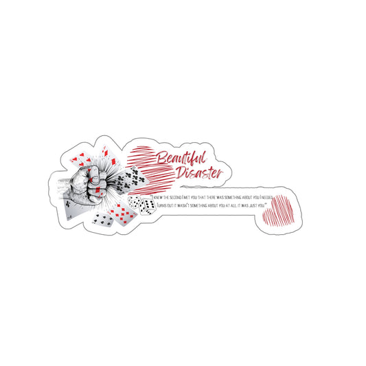 Beautiful Disaster Quote 1 Sticker